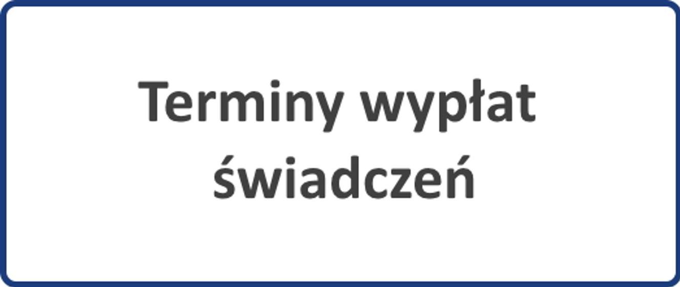 termin wypłat świadczeń
