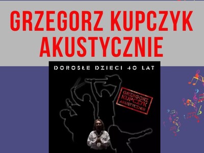 Grzegorz Kupczyk Akustycznie Śpiewa TURBO