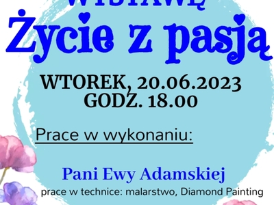 Wystawa "Życie z pasją"