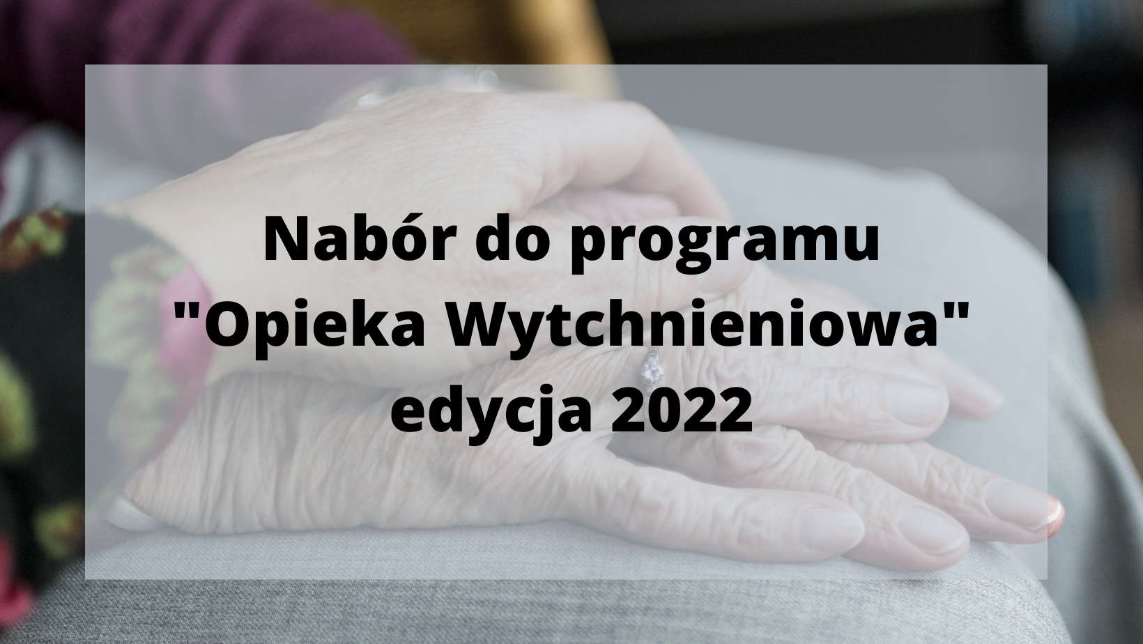 nabor_do_programu_opieka_wytchnieniowa_edycja_2022.png