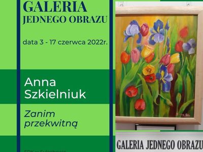 6. Anna Szkielniuk "Zanim przekwitną"