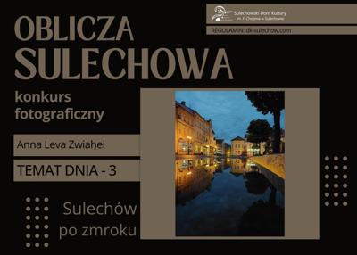 temat 3 - Sulechów po zmroku - fot. Anna Lewandowska-Zwiahel