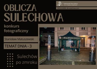 temat 3 - Sulechów po zmroku - fot. Stanisław Matuszewski