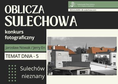 temat 5 - Sulechów nieznany - fot. Jarosław Nowak