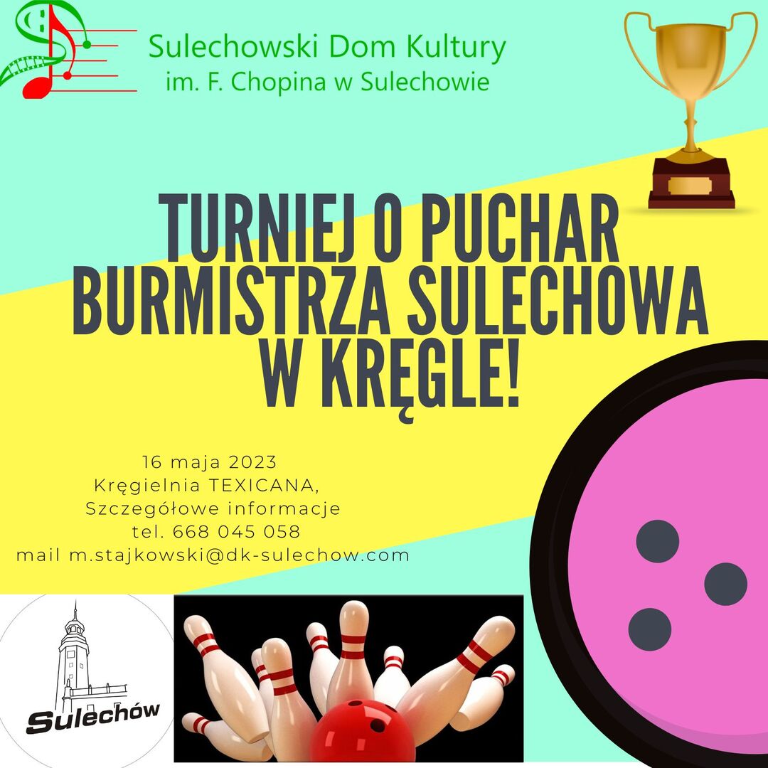 Plakat TURNIEJ O PUCHAR BURMISTRZA SULECHOWA W KRĘGLE