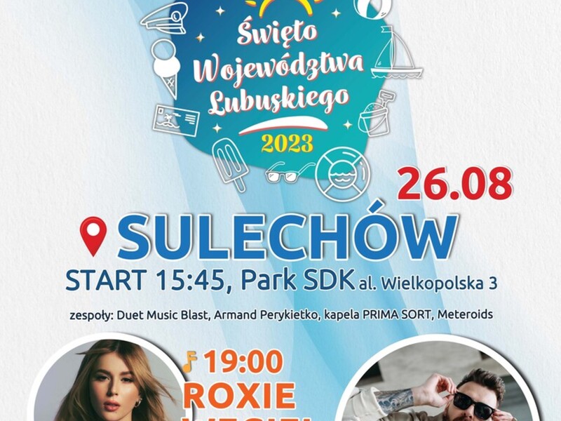 Święto Województwa Lubuskiego Sulechów 26 sierpnia 2023