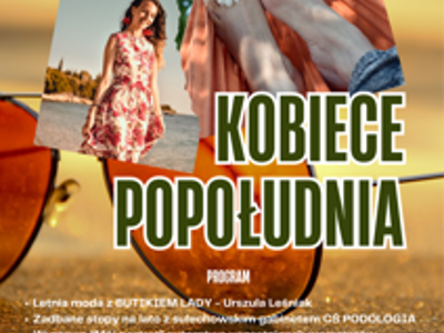 KOBIECE POPOŁUDNIE - 1 czerwca 2025