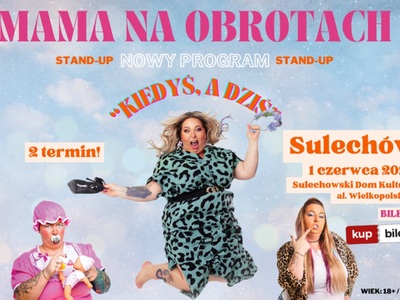 Mama na obrotach - Stand up