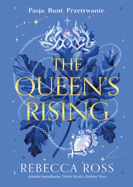 The queen`s rising - Rebecca Ross