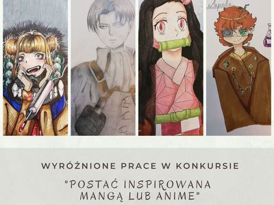 Wyróżnione prace w konkursie "Postać inspirowana Mangą lub Anime"