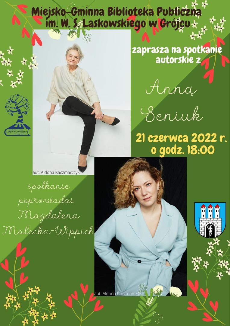 Spotkanie autorskie z Anną Seniuk - 21 czerwca 2022 r. godz. 18:00