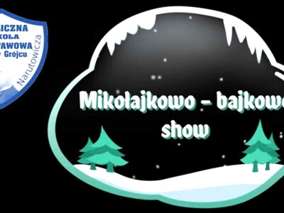 Mikołajkowo bajkowe show