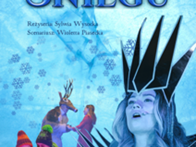 Plakat informujący o spektaklu „Królowa Śniegu” .