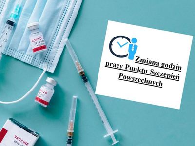 Zmiana godzin pracy Punktu Szczepień Powszechnych - zdjęcie