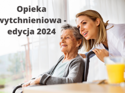 Opieka wytchnieniowa 2024