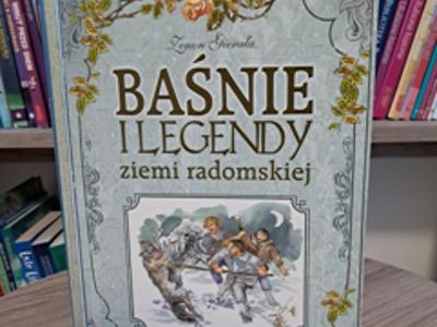 Baśńie i legendy ziemi radomskiej