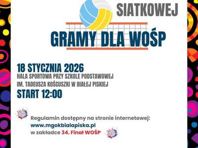VI Turniej Piłki Siatkowej - Gramy dla WOŚP