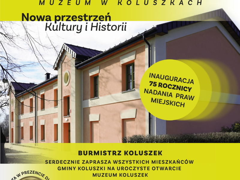 Serdecznie zapraszamy na wielkie otwarcie Muzeum Koluszek! Wstęp wolny! Do zobaczenia!