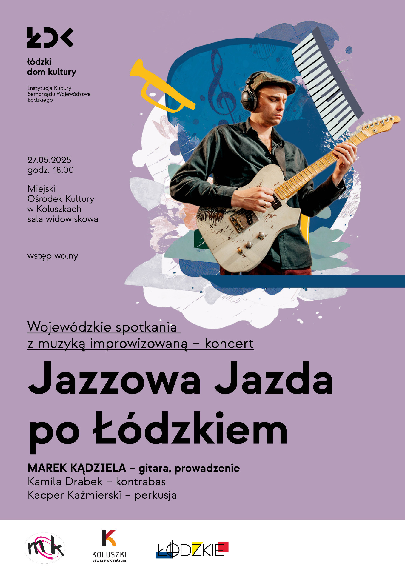 Plakat - Wojewódzkie spotkania z muzyką improwizowaną - koncert Jazowa Jazda po Łódzkim