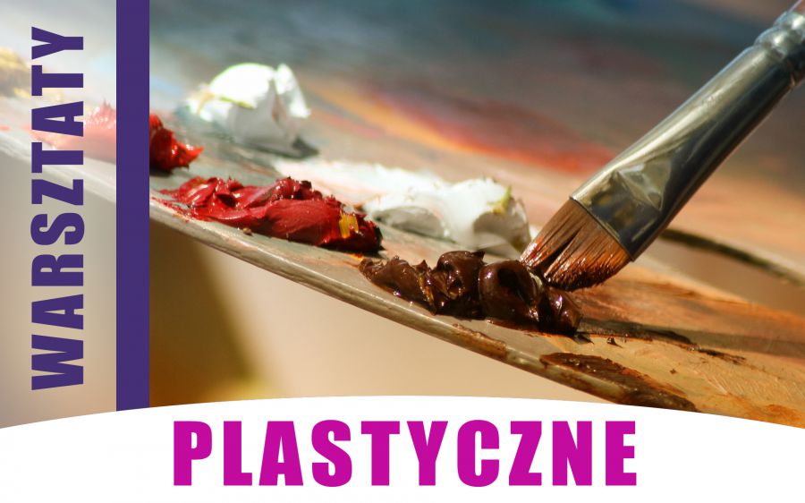 warsztaty plastyczne