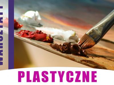 warsztaty plastyczne