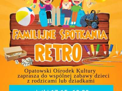 Familijne spotkania Retro ofera zajęć sobotnich i niedzielnych w OOK 2021