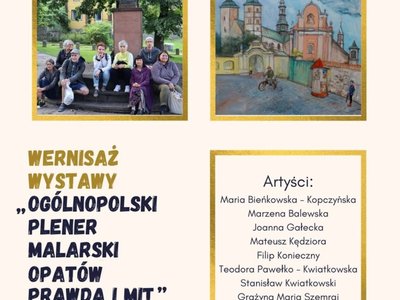 Wernisaż wystawy Ogólnopolski Plener Malarski Opatów Prawda i Mit Brama Warszawska 2022