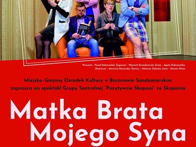 " Matka Brata Mojego Syna " spektakl teatralny