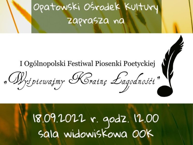 Wyśpiewali „Krainę Łagodności” w Opatowie