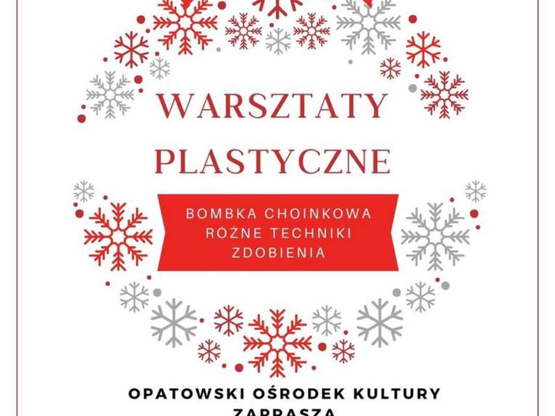 Warsztaty plastyczne "Bombka choinkowa. Różne techniki zdobienia"