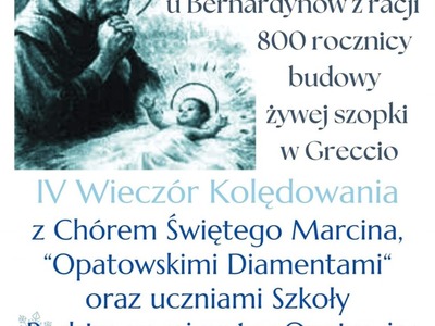 IV Wieczór Kolędowania z Chórem Świętego Marcina, "Opatowskimi Diamentami" oraz uczniami Szkoły Podstawowej nr 1 w Opatowie