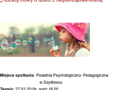 Zapraszamy rodziców na spotkanie  szkoleniowo -  warsztatowe: „Rozwój mowy u dzieci z niepełnosprawnością”  