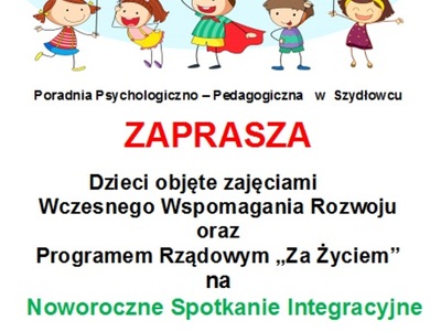 Zaproszenie na Noworoczne Spotkanie Integracyjne dzieci objęte zajęciami WWR oraz Programem Rządowym "Za życiem".