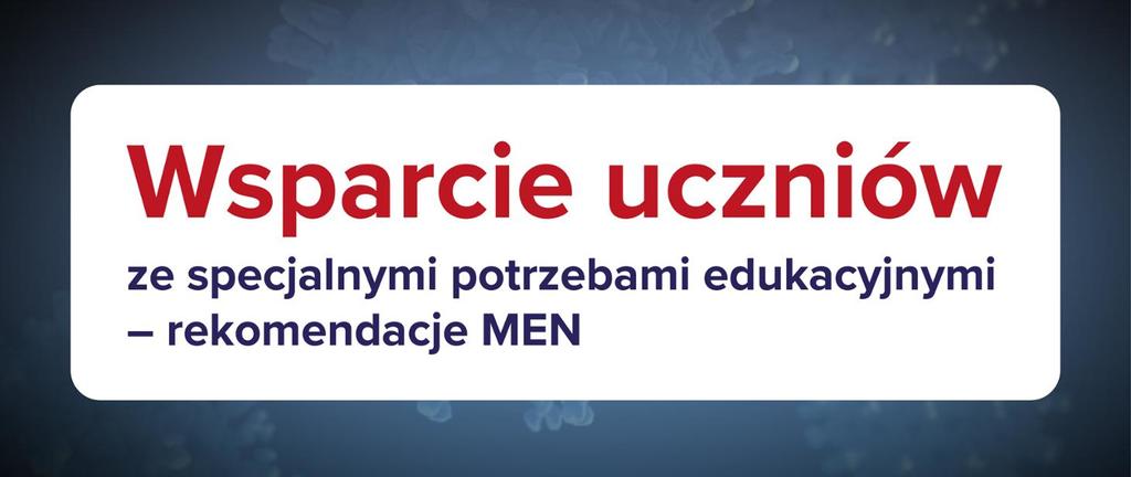 Wsparcie uczniów ze specjalnymi potrzebami edukacyjnymi – rekomendacje MEN