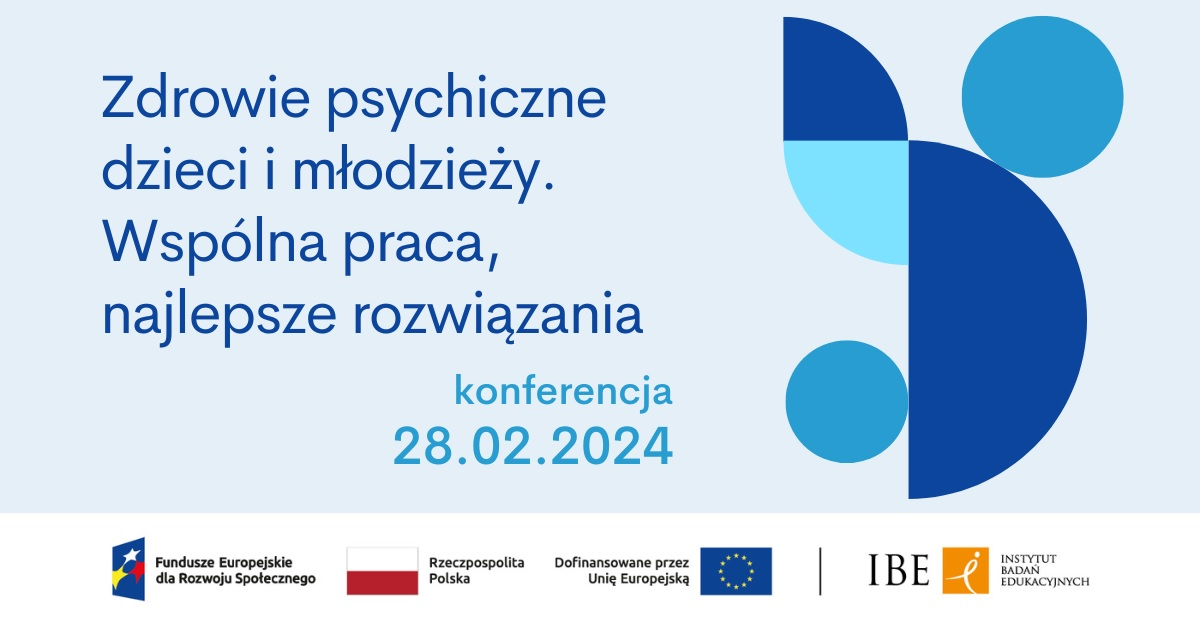 grafika przedstawia baner konferencji pt Zdrowie psychiczne dzieci i młodzieży. Wspólna praca, najlepsze rozwiązania. Konferencja 28.02.2024.