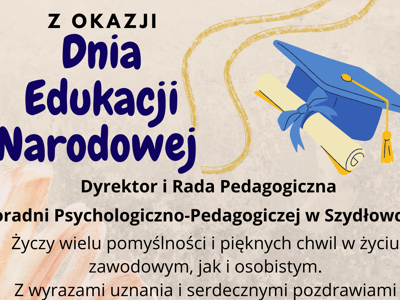 Z OKAZJI Dnia Edukacji Narodowej Dyrektor i Rada Pedagogiczna Poradni Psychologiczno-Pedagogiczej w Szydłowcu Życzy wielu pomyślności i pięknych chwil w życiu zawodowym, jak i osobistym. Z wyrazami uznania i serdecznymi pozdrawiami