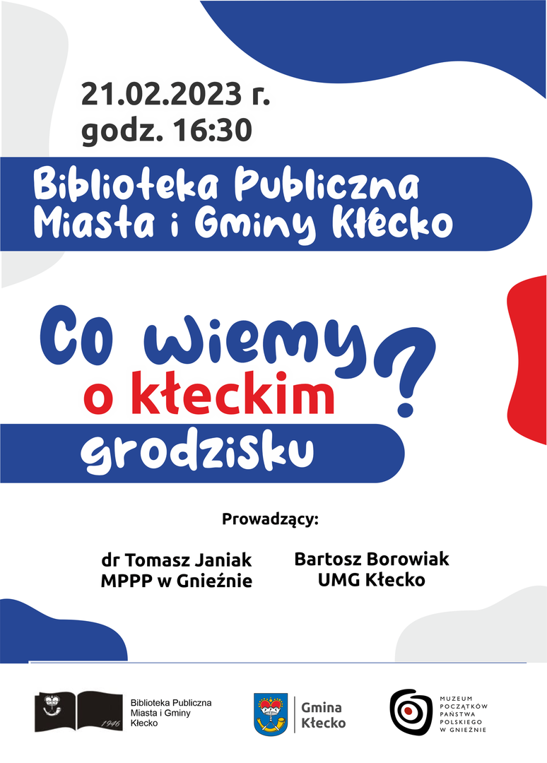 wykład ,,Co o kłeckim grodzisku wiemy?