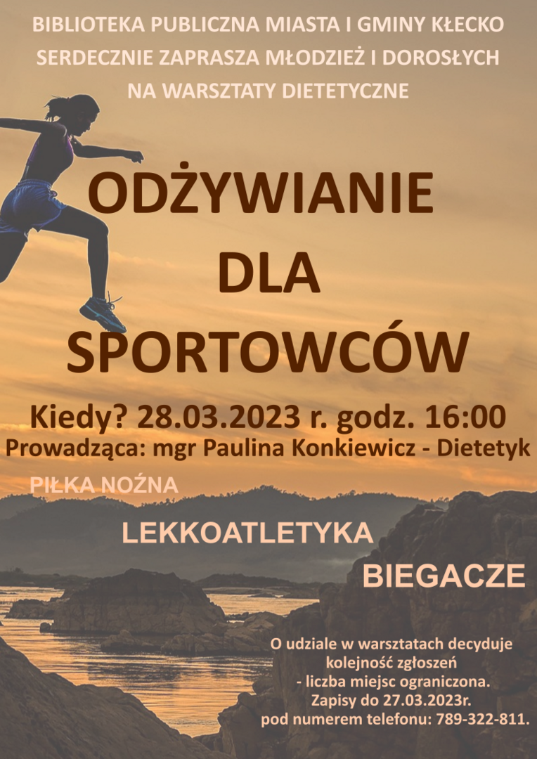 
PUBLICZNA MIASTA I GMINY KŁECKO SERDECZNIE ZAPRASZA MŁODZIEŻ DOROSŁYCH NA WARSZTATY DIETETYCZNE ODŻYWIANIE DLA SPORTOWCÓW