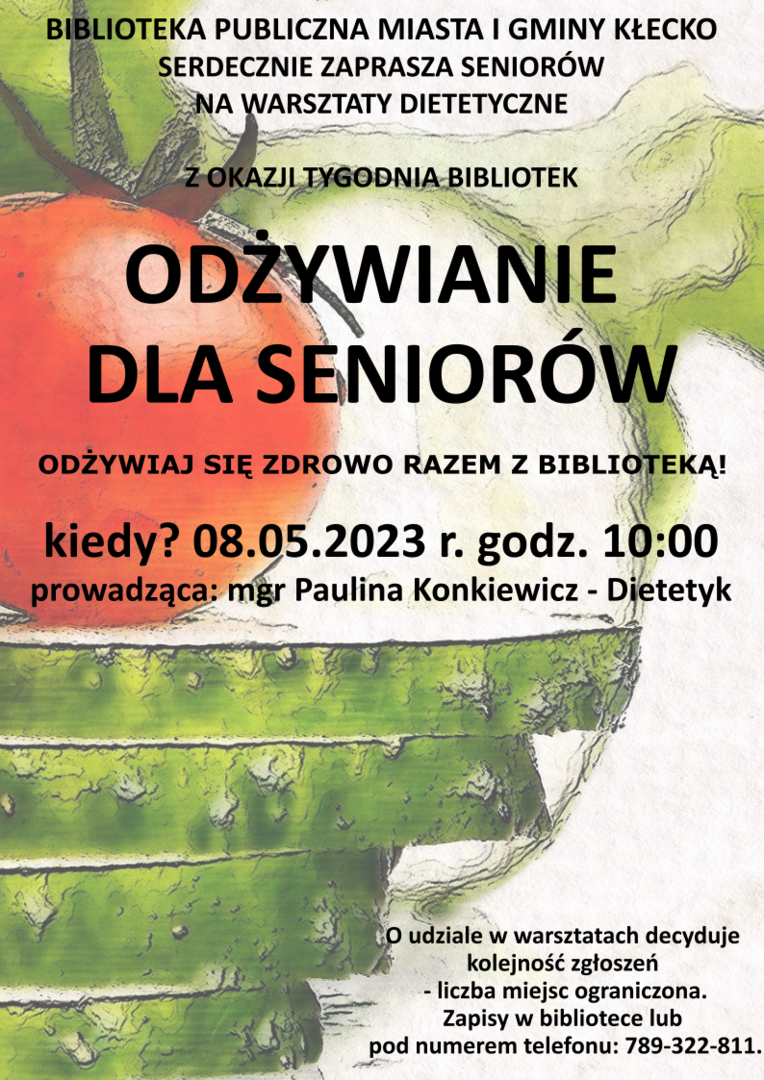 BIBLIOTEKA PUBLICZNA MIASTA I GMINY KŁECKO SERDECZNIE ZAPRASZA SENIORÓW NA WARSZTATY DIETETYCZNE 