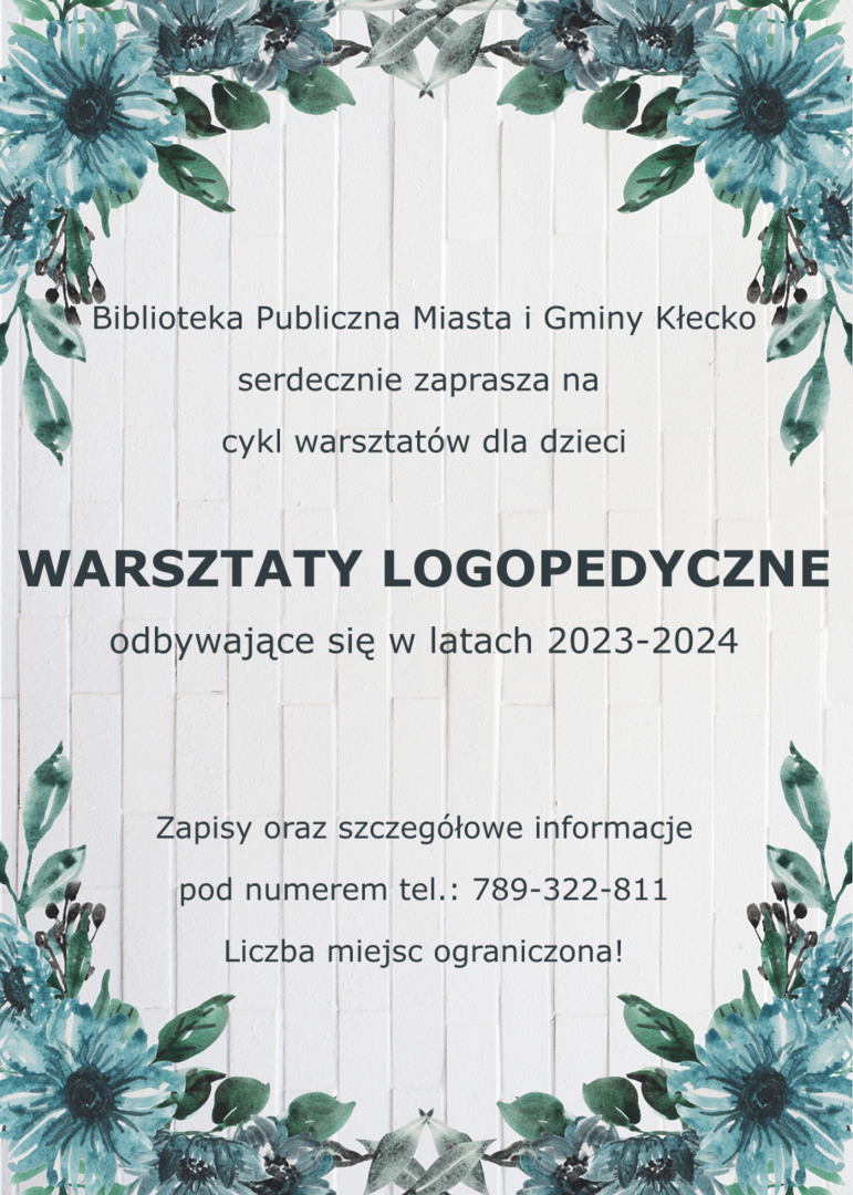 Biblioteka Publiczna Miasta i Gminy Kłecko serdecznie zaprasza na cykl warsztatów dla dzieci WARSZTATY LOGOPEDYCZNE