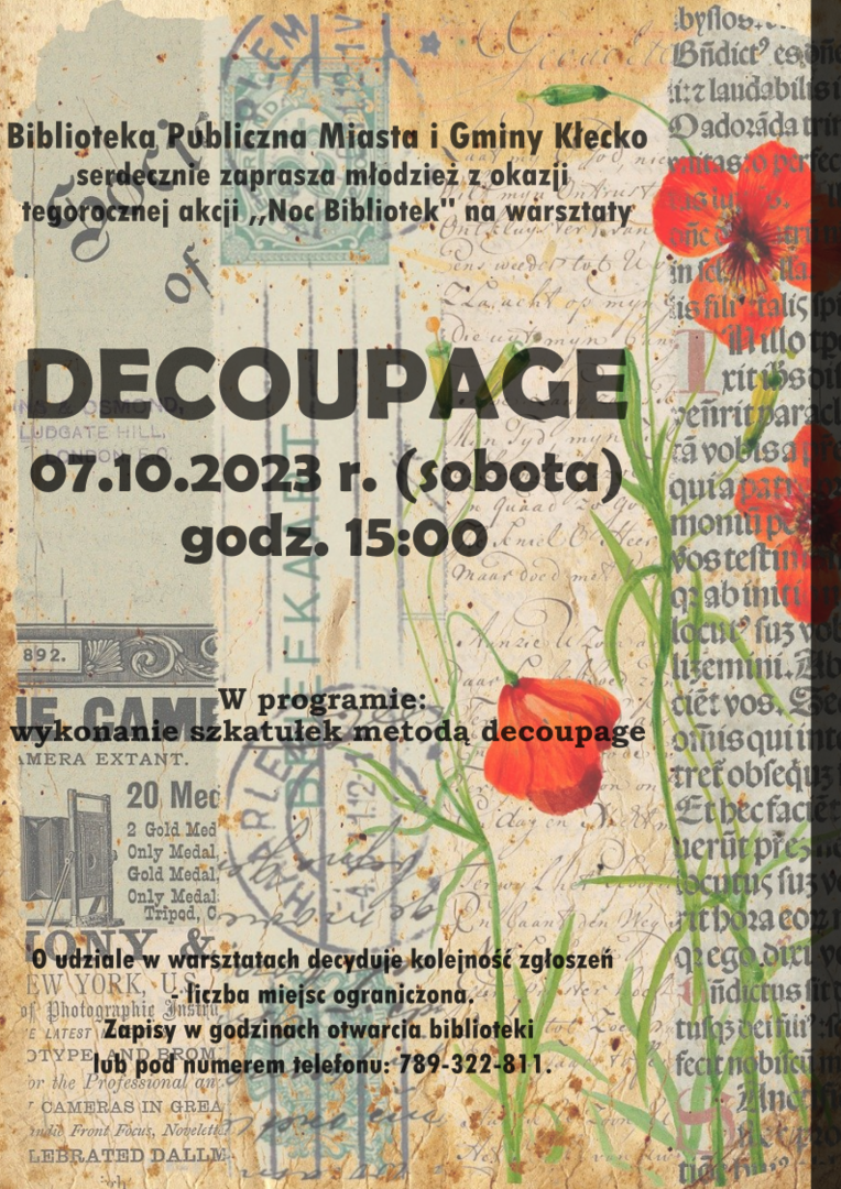 Plakat informacyjny o Warsztatach decoupage. Liczba miejsc ograniczona. W tle postarzane napisy i maki.
