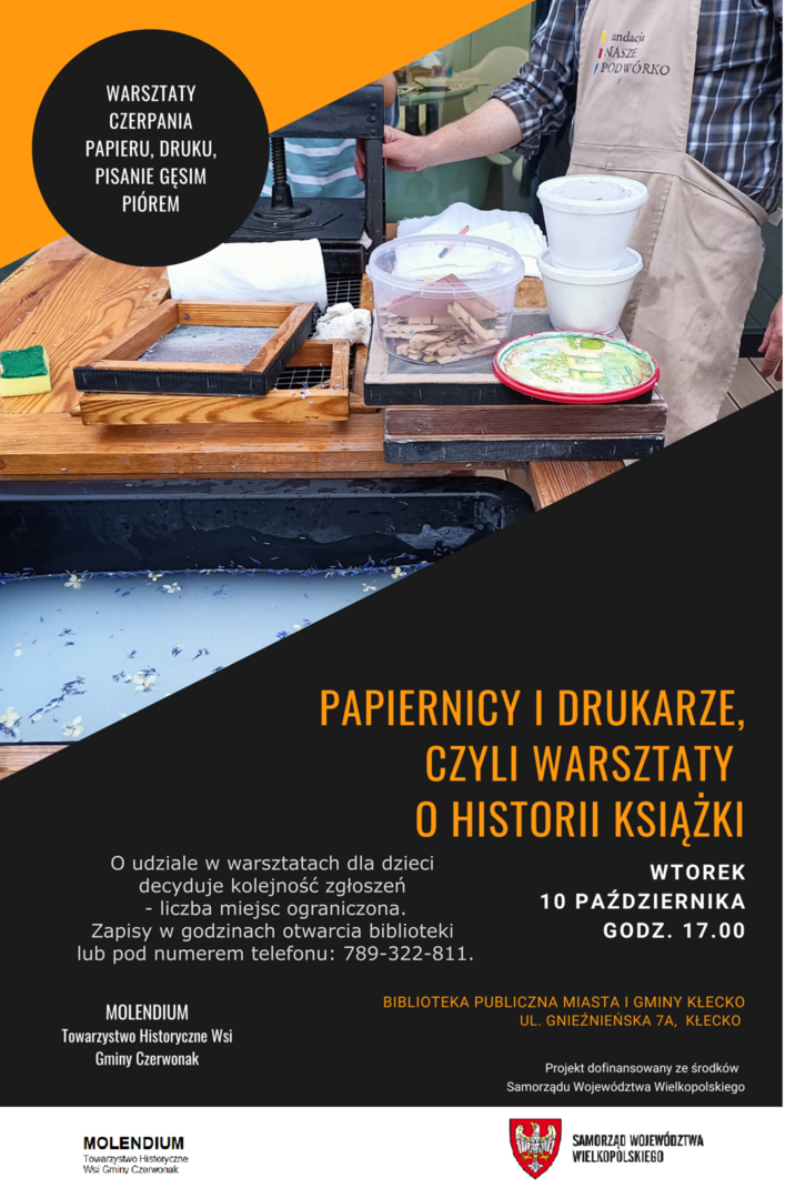 WARSZTATY CZERPANIA PAPIERU, DRUKU, PISANIE GĘSIM PIÓREM PAPIERNICY I DRUKARZE, CZYLI WARSZTATY 0 HISTORII KSIĄŻKI 