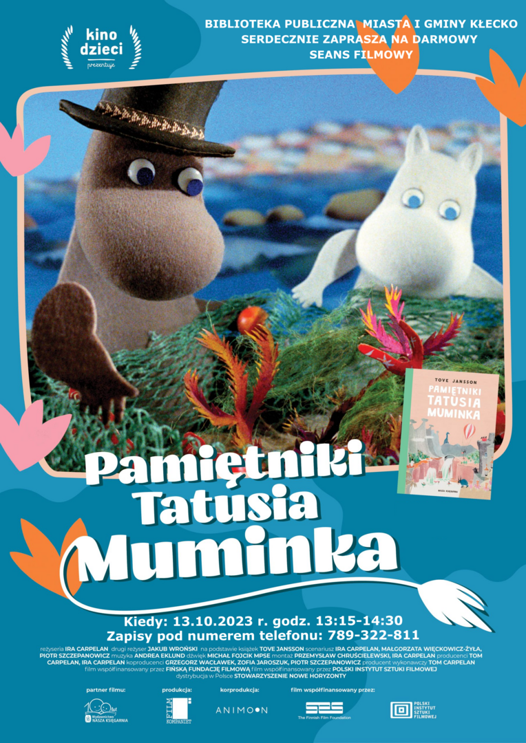 Na plakacie znajduje się informacja o seansie filmowym ,,Pamiętniki Tatusia Muminka&#x27;&#x27;