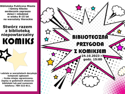 „Biblioteka Publiczna Miasta Gminy Kłecko serdecznie zaprasza dzieci młodzież na warsztaty  razem z biblioteką  KOMIKS BIBLOTECZNA PRZYGODA z KOMIKSEM