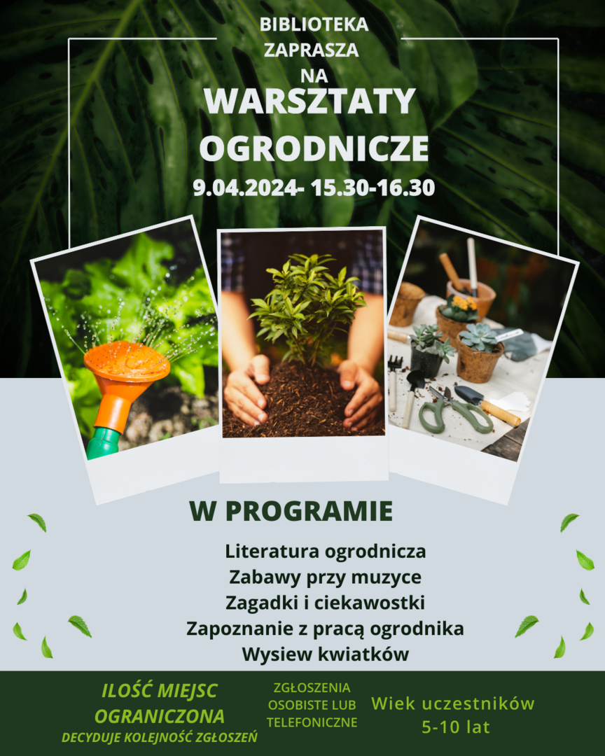 Zdjęcie przedstawia plakat z informacją o warsztatach ogrodniczych, które odbędą się w bibliotece 9.04.2024.
