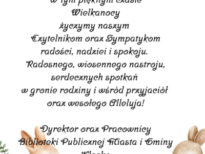 Zdjęcie przedstawia plakat z zajączkiem, plakat zawiera życzenia z okazji Świąt Wielkanocnych.