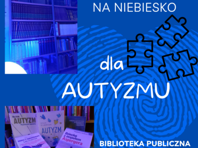 Zdjęcie przedstawia plakat informujący o akcji Świecimy na niebiesko.  Przedstawiony również księgozbiór o autyzmie. Zdjęcie wykonano w bibliotece.