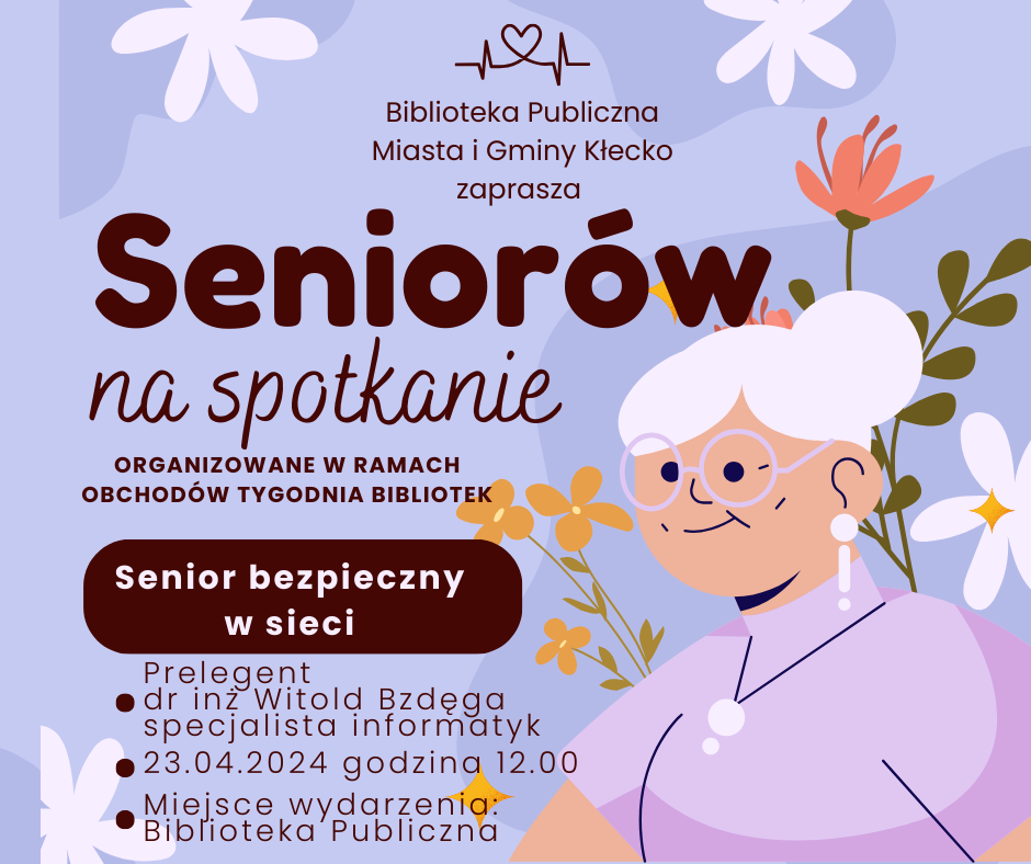 Zdjęcie przedstawia plakat informujący o spotkaniu z seniorami, które odbędzie się w Bibliotece 23.04.2024 o godzinie 12.00.