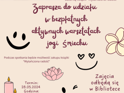 Zdjęcie przedstawia plakat informujący o zajęciach jogi śmiechu, które odbędą się w siedzibie biblioteki 28.05.2024 o godzinie  16.30.