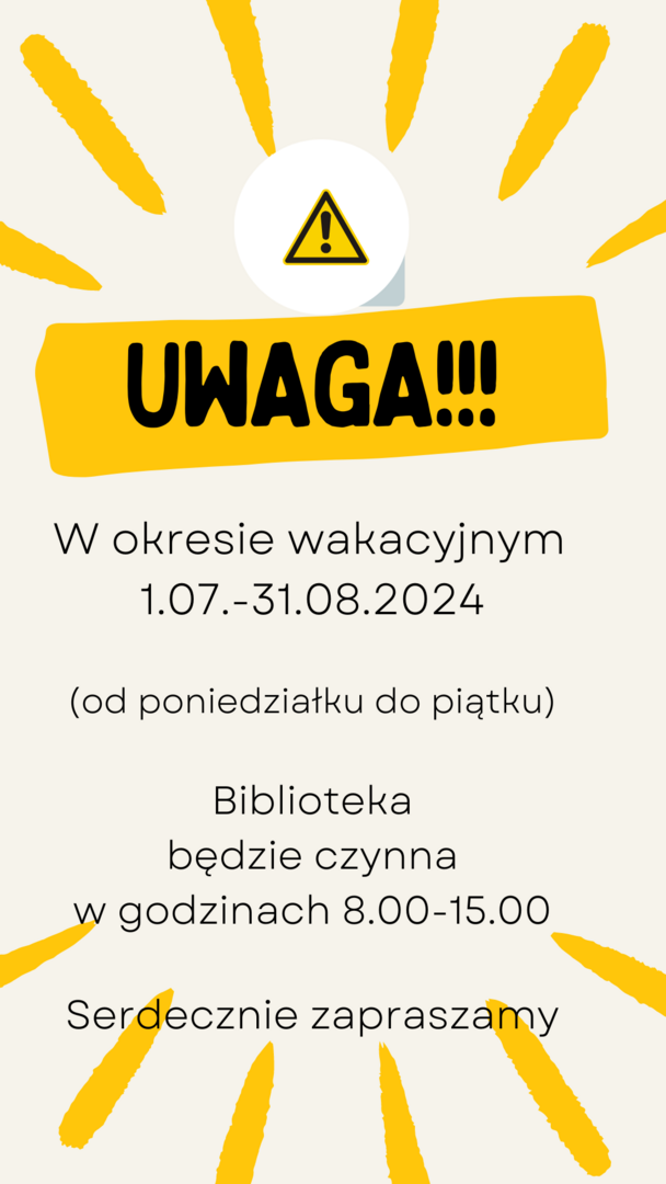 Zdjęcie zawiera plakat informujący o zmianach godzin otwarcia biblioteki w okresie wakacyjnym. 